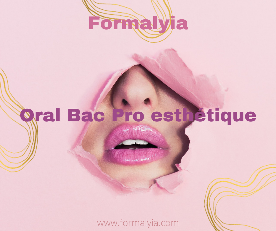 Oral Bac pro esthétique